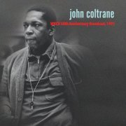 John Coltrane - 50th Anniversary Retrospective, '91 (Live) (2022)