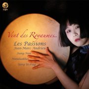 Les Passions, Jean-Marc Andrieu - Vent des Royaumes (2018) [Hi-Res]