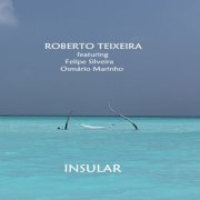 Roberto Teixeira - Insular (2025)