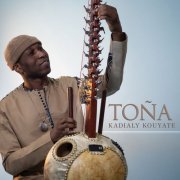 Kadialy Kouyate - Toña (2025) [Hi-Res]