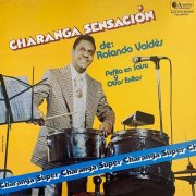 Charanga Sensación de Rolando Valdés - Charanga Super Charanga, Vol. 2 (1979)