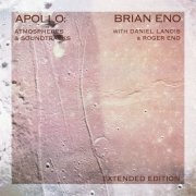 Brian Eno - Apollo: Atmospheres and Soundtracks (Extended Edition) (1983/2019)