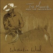 Tris Munsick & The Innocents - Washakie Wind (2020)