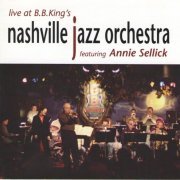 Nashville Jazz Orchestra - Live at B.B. King's (2004)