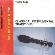 VA - Thailand: Classical Instrumental Traditions (1993) [JVC World Sounds]