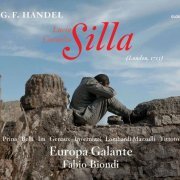 Europa Galante & Fabio Biondi - Handel: Silla (2017) [CD Rip]