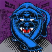 Five Horse Johnson - Fat Black Pussy Cat (2000)