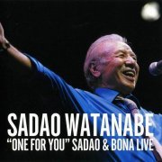 Sadao Watanabe feat. Richard Bona - One For You, Sadao & Bona Live (2006)