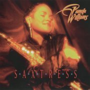 Pamela Williams - Saxtress (1996)