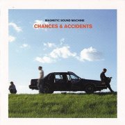 Magnetic Sound Machine - Changes & Accidents (2010)