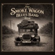 The Smoke Wagon Blues Band - Live (2026)