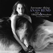 Anaïs Reno - Lovesome Thing (sings Ellington & Strayhorn feat. Emmet Cohen) (2021) [Hi-Res]