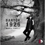 Marco Pomelli - Bartók 1926 (2023) [Hi-Res]