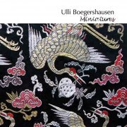 Ulli Boegershausen - Miniatures (2019)