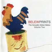 Adrian Belew - Belewprints: The Acoustic Adrian Belew Volume Two (1998) CD-Rip