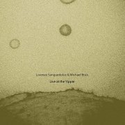 Lorenzo Sanguedolce & Michael Bisio - Live at the Yippie (2009)