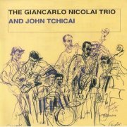 The Giancarlo Nicolai Trio And John Tchicai (1997)