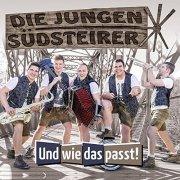 Die Jungen Südsteirer - Und Wie Das Passt (2016)