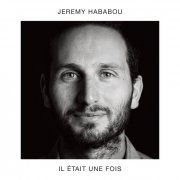 Jérémy Hababou - Il Était Une Fois (2023) [Hi-Res]