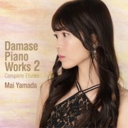 MAI YAMADA - Damase: Piano Works, Vol. 2 (2025) [Hi-Res]