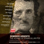 Boston Modern Orchestra Project, Gil Rose & Odyssey Opera Chorus - Dominick Argento: The Voyage of Edgar Allan Poe (2025) Hi-Res