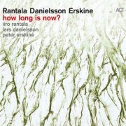 Iiro Rantala - How Long Is Now? (2016) [Hi-Res]