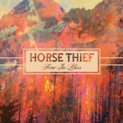 Horse Thief - Fear in Bliss (2014)