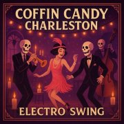 Electro Swing Radio - Coffin Candy Charleston (House Electro Swing) (2025)