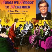 John Aler, Grant Gershon - Songs We Forgot to Remember (1996)