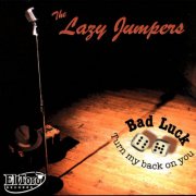 The Lazy Jumpers - Bad Luck (2006)