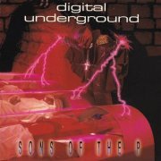 Digital Underground - Sons Of The P (1991)