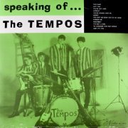 The Tempos - Speaking Of... (1966)