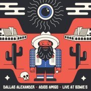 Dallas Alexander - Adios Amigo (2022)