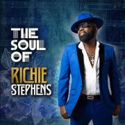 Richie Stephens - The Soul Of Richie Stephens (2024)