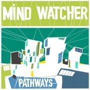 Jeremy Bruger, Mind Watcher - Pathways (2023) [Hi-Res]