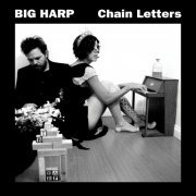 Big Harp - Chain Letters (2013)