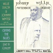 Willie Dixon & Johnny Winter - Crying The Blues (1996)