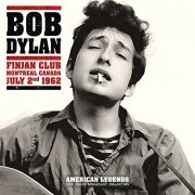 Bob Dylan - Bob Dylan Finjan Club Live 1962 (Live) (2021)