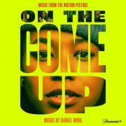 Daniel Wohl - On The Come Up (Music from the Motion Picture) (2022) [Hi-Res]