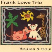 Frank Lowe Trio - Bodies & Soul (1996)