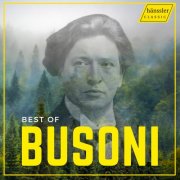 Gerhard Oppitz, Luiza Borac, Victor Nicoara, Sumina Arihashi, Françoise Groben - Best of Busoni (2025)