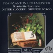 Dieter Klöcker, Giuseppe Porgo - Hoffmeister: Concertos for Clarinet (2005)