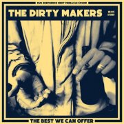Dub Shepherds & Pinnacle Sound - The Dirty Makers : The Best We Can Offer (2022)