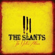 The Slants - The Yellow Album (2012)