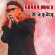 Sandy Mack - Still Going Strong (2009)