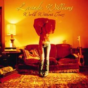 Lucinda Williams - World Without Tears (2003)