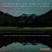 Oregon Repertory Singers & Ethan Sperry - Shadows on the Stars (2018) [Hi-Res]