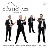 Chris Conz, Dave Ruosch & Maurice Imhof - Classic Meets Jazz, Vol. 3 (2025)