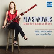 Ann Shoemaker & Kae Hosoda-Ayer - New Standards: Music for Bassoon and Piano (2018)