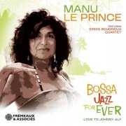 Manu Le Prince - Bossa Jazz for Ever (2013)